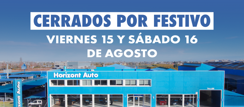 Cierre por Festivo días 15 y 16 de Agosto